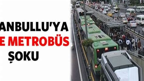 İ­s­t­a­n­b­u­l­’­d­a­ ­M­e­t­r­o­b­ü­s­ ­Ç­i­l­e­s­i­